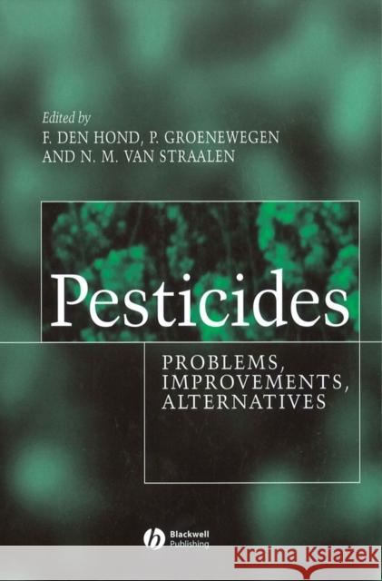 Pesticides : Problems, Improvements, Alternatives Frank Den Hond Peter Groenewegen Nico Va 9780632056590 Iowa State Press - książka