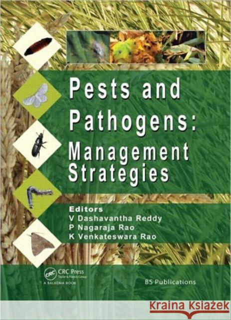 Pests and Pathogens: Management Strategies Vudem Dashavantha Reddy Poduri Nagaraja Rao Khareedu Venkateswara Rao 9780415665766 CRC Press - książka