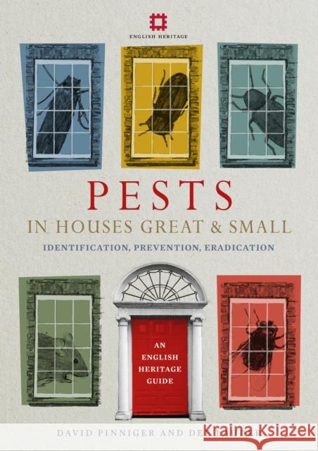 Pests in Houses Great and Small: Identification, Prevention and Eradication Dee Lauder 9781910907245 English Heritage - książka