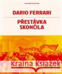 Přestávka skončila Dario Ferrari 9788053037150 Meridione - książka