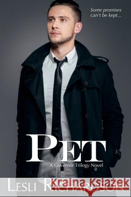 Pet: A Governor Trilogy Novel Lesli Richardson 9798201867362 Lesli Richardson - książka