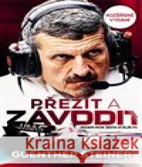 Přežít a závodit. Jeden rok šéfa stáje F1 Guenther Steiner 9788027611799 Slovart - książka