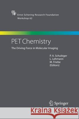 Pet Chemistry: The Driving Force in Molecular Imaging Schubiger, P. a. 9783642421648 Springer - książka