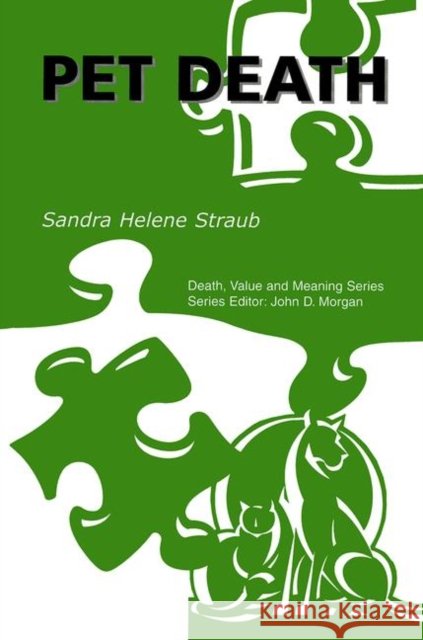 Pet Death Sandra Helene Straub   9780895032829 Baywood Publishing Company Inc - książka
