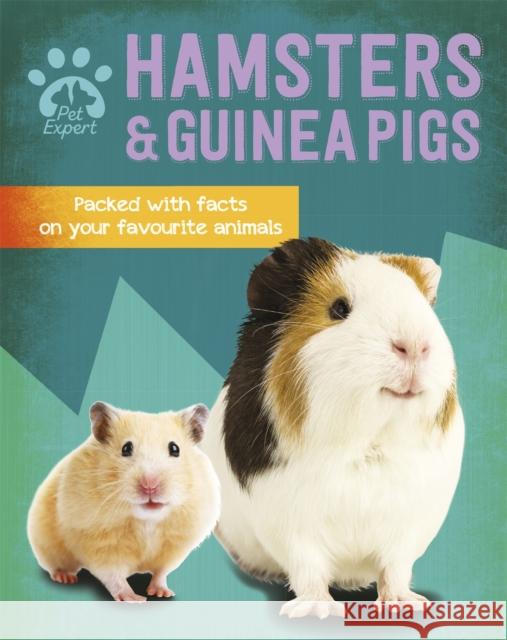 Pet Expert: Hamsters and Guinea Pigs Gemma Barder 9781526308641 Hachette Children's Group - książka