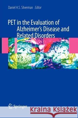 Pet in the Evaluation of Alzheimer's Disease and Related Disorders Silverman, Dan 9781441926203 Springer - książka