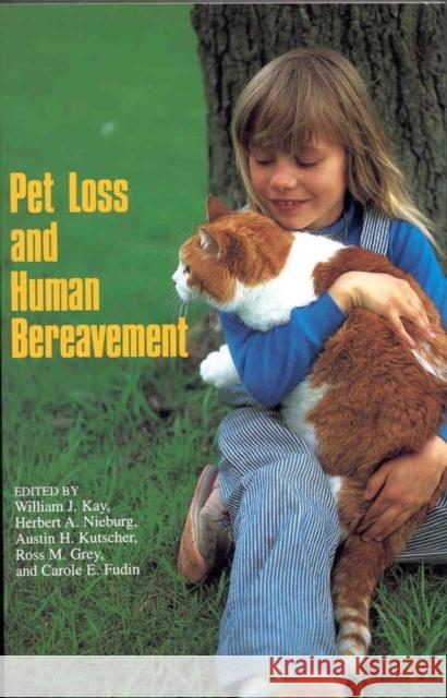 Pet Loss and Human Bereavement Kay                                      Herbert A. Neiburg Herbert A. Nieburg 9780813813271 Blackwell Publishing Professional - książka