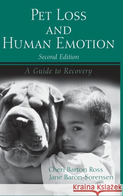 Pet Loss and Human Emotion, Second Edition: A Guide to Recovery  9781138133693 Routledge - książka