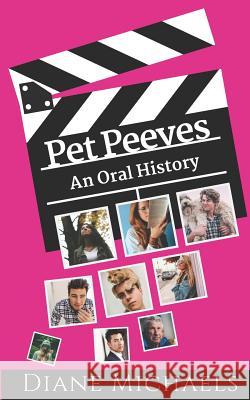 Pet Peeves: An Oral History Diane Michaels 9780997710793 Middlerun Press - książka