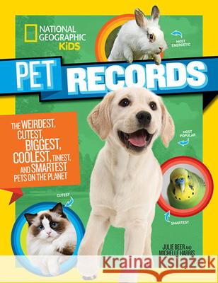 Pet Records Julie Beer Michelle Harris 9781426337352 National Geographic Kids - książka