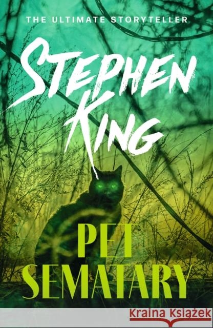 Pet Sematary: King's #1 bestseller – soon to be a major motion picture Stephen King 9781444708134 Hodder & Stoughton - książka