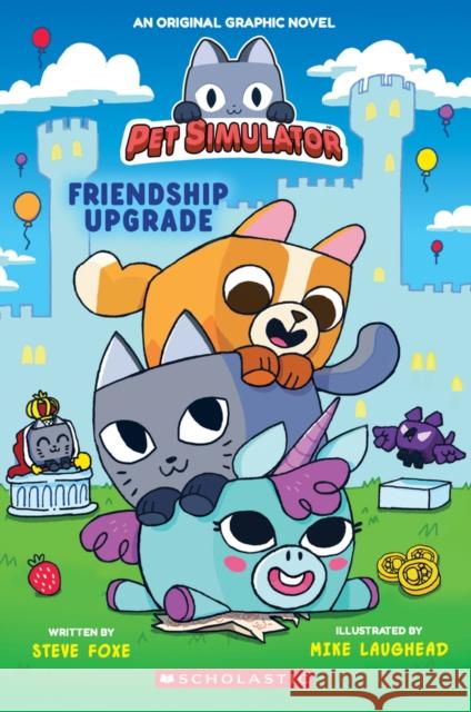 Pet Simulator Graphic Novel #1: Friendship Upgrade Scholastic 9781546169338 Afk - książka