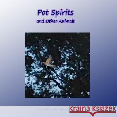 Pet Spirits Jacqueline Bresee 9781365863127 Lulu.com - książka