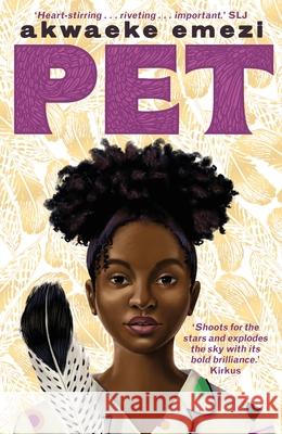 Pet: The award-winning speculative YA from the Sunday Times bestseller Akwaeke Emezi 9780571355112 Faber & Faber - książka