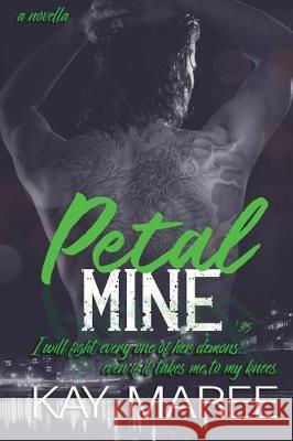 Petal Mine: Mine Series 3.5 Kay Maree 9781722043223 Createspace Independent Publishing Platform - książka