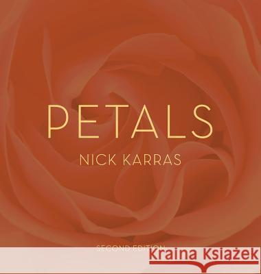 Petals Nick Karras Carol Pharo 9780974356204 Nick Karras - książka