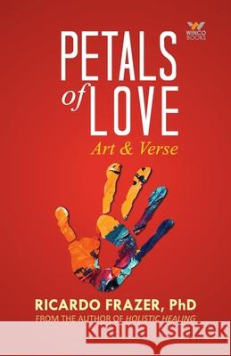 Petals of Love Ricardo Frazer 9788194873846 Winco Books - książka