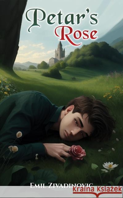 Petar's Rose Emil Zivadinovic 9781035814930 Austin Macauley Publishers - książka