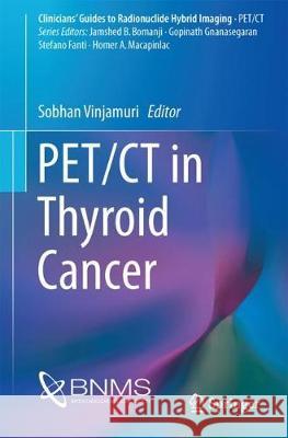 Pet/CT in Thyroid Cancer Vinjamuri, Sobhan 9783319718453 Springer - książka