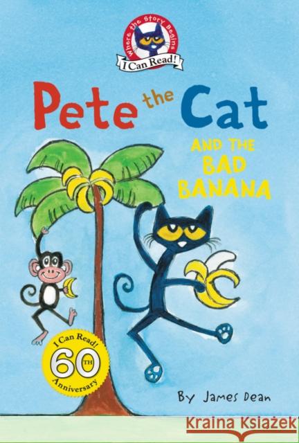 Pete the Cat and the Bad Banana James Dean James Dean 9780062572714 HarperCollins - książka