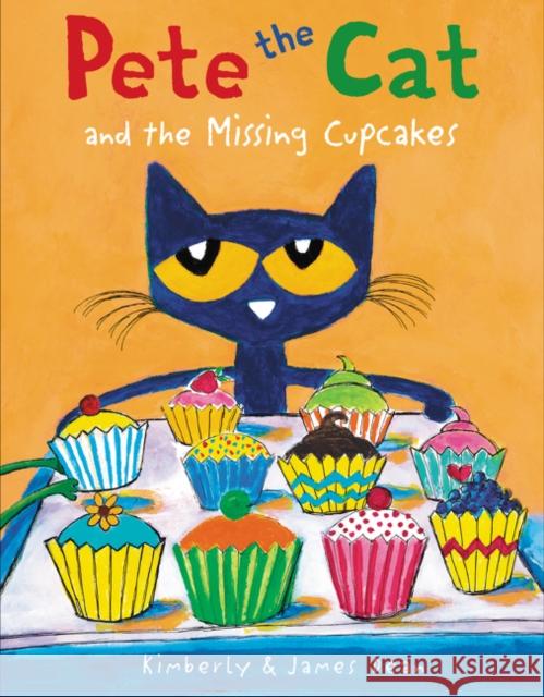 Pete the Cat and the Missing Cupcakes James Dean Kimberly Dean James Dean 9780062304346 HarperCollins - książka