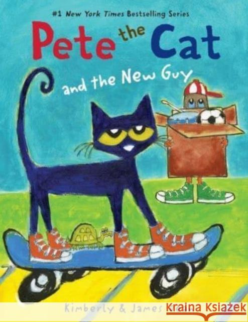 Pete the Cat and the New Guy Kimberly Dean 9780062275622 HarperCollins Publishers Inc - książka