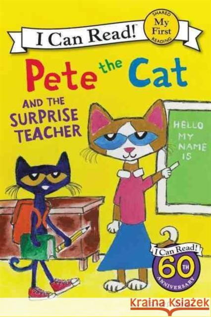 Pete the Cat and the Surprise Teacher James Dean James Dean 9780062404282 HarperCollins - książka