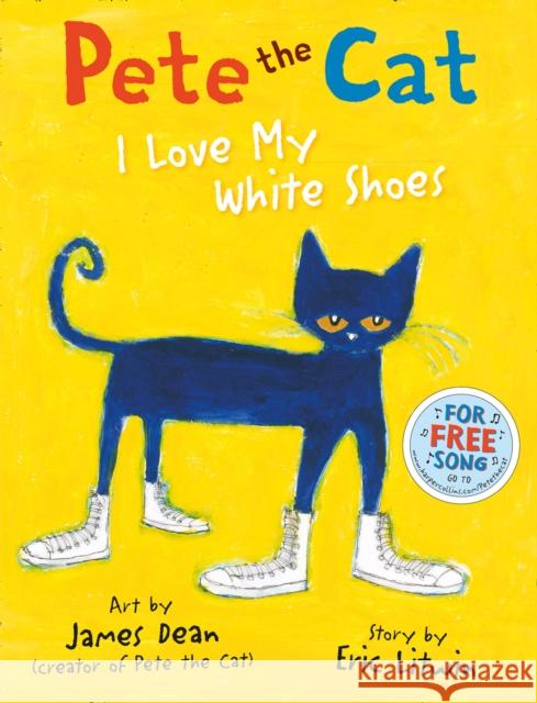 Pete the Cat I Love My White Shoes Eric Litwin 9780007553631 HarperCollins Publishers - książka