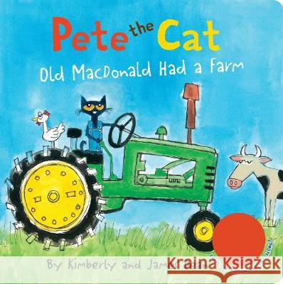 Pete the Cat: Old MacDonald Had a Farm Dean, James 9780062982254 HarperFestival - książka