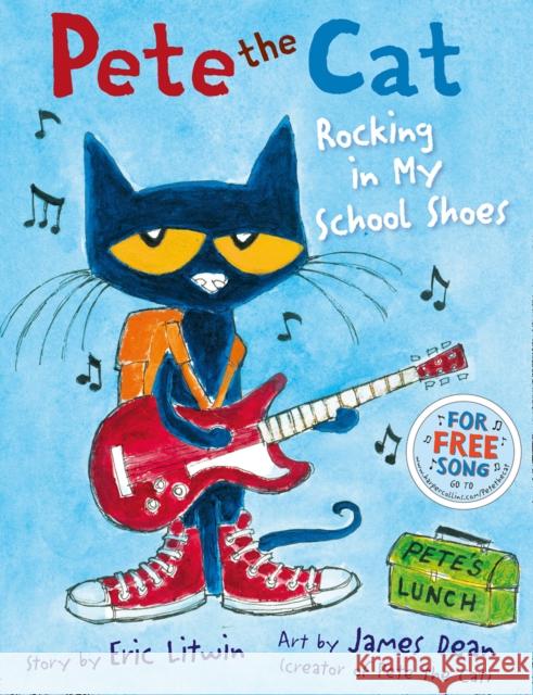 Pete the Cat Rocking in My School Shoes Eric Litwin 9780007553655 HarperCollins Publishers - książka
