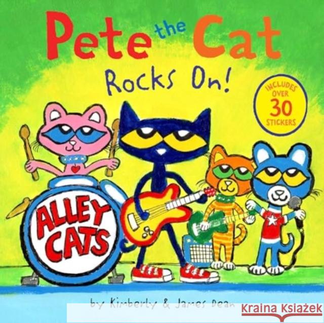 Pete the Cat Rocks On!: Includes Over 30 Stickers! Kimberly Dean 9780063111493 HarperCollins - książka