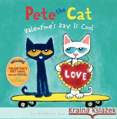 Pete the Cat: Valentine's Day Is Cool James Dean James Dean 9780062198655 HarperFestival - książka