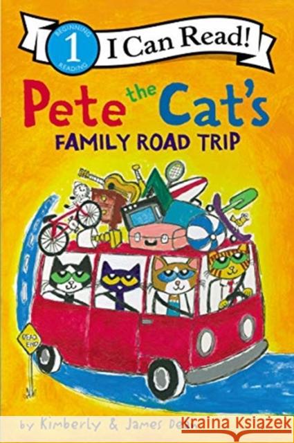 Pete the Cat’s Family Road Trip Kimberly Dean 9780062868381 HarperCollins Publishers Inc - książka