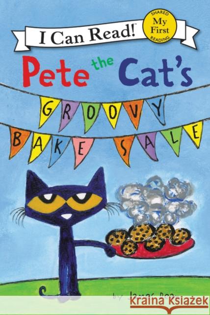 Pete the Cat's Groovy Bake Sale James Dean James Dean 9780062675248 HarperCollins - książka