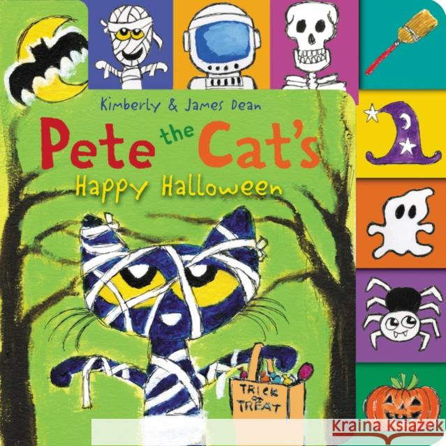 Pete the Cat’s Happy Halloween: A Tabbed Board Book for Kids Kimberly Dean 9780062868442 HarperFestival - książka