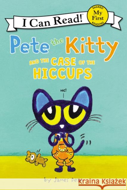 Pete the Kitty and the Case of the Hiccups James Dean James Dean 9780062868275 HarperCollins - książka