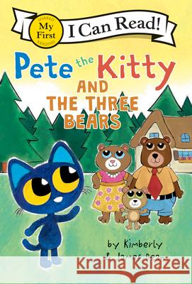 Pete the Kitty and the Three Bears Kimberly Dean 9780063096073 HarperCollins Publishers Inc - książka