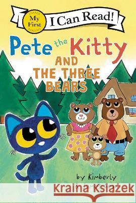 Pete the Kitty and the Three Bears James Dean James Dean Kimberly Dean 9780063096080 HarperCollins Publishers - książka