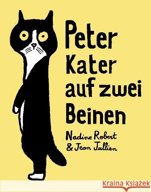 Peter - Kater auf zwei Beinen : Bilderbuch Robert, Nadine 9783938539569 mairisch Verlag - książka