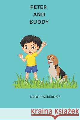 Peter and Buddy Donna Webernick   9798375965093 Independently Published - książka