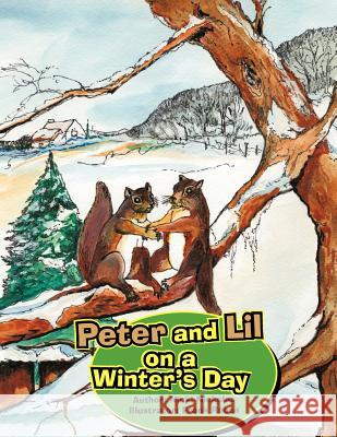 Peter and Lil on a Winter's Day Nicki Nicholas 9781426973161 Trafford Publishing - książka