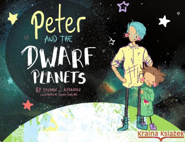 Peter and the Dwarf Planets Stephen J. Alexander Laura Coppolaro  9781788301411 Olympia Publishers - książka