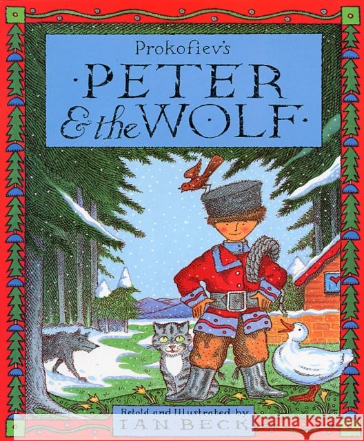 Peter And The Wolf Ian Beck 9780552527552 Penguin Random House Children's UK - książka
