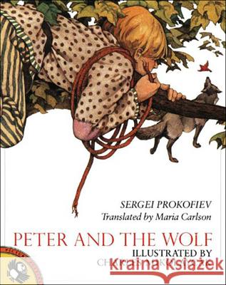 Peter and the Wolf Sergei Prokofiev Maria Carlson Charles Mikolaycak 9780808585794 Tandem Library - książka