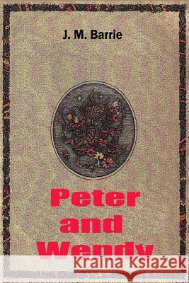 Peter and Wendy James Matthew Barrie 9781519311634 Createspace - książka