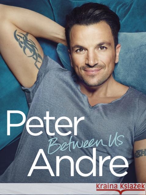 Peter Andre - Between Us Peter Andre 9780593077689 Bantam Press - książka