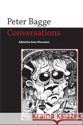Peter Bagge: Conversations Kent Worcester 9781496809742 University Press of Mississippi - książka