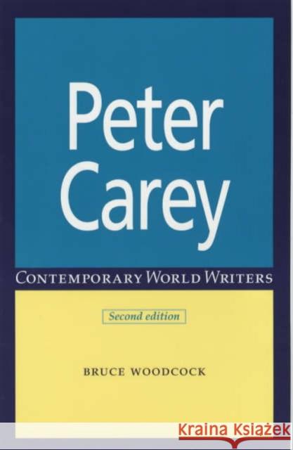 Peter Carey Bruce Woodcock 9780719067983 Manchester University Press - książka