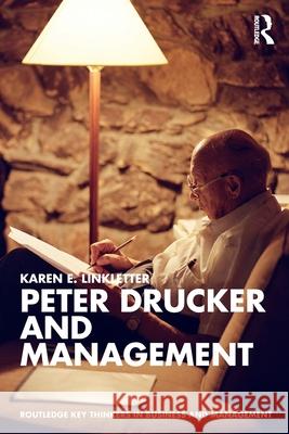 Peter Drucker and Management Karen Linkletter 9781032531328 Routledge - książka