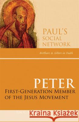 Peter: First-Generation Member of the Jesus Movement Stewart, Eric C. 9780814652763 Liturgical Press - książka